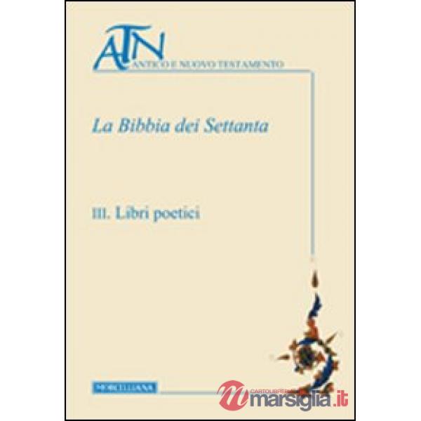 Bibbia dei Settanta (La). Vol. 3: Libri poetici