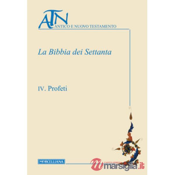 Bibbia dei Settanta (La). Vol. 4: Profeti