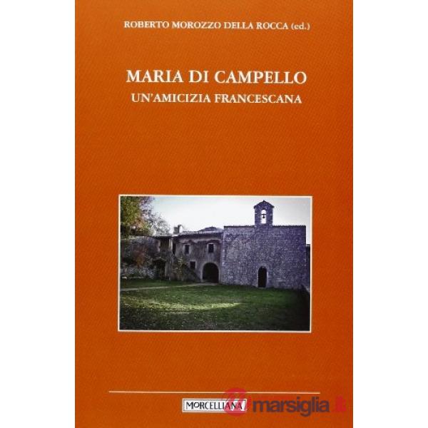 Maria di Campello. Un'amicizia francescana
