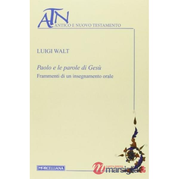 Paolo e le parole di Gesù. Frammenti di un insegnamento orale