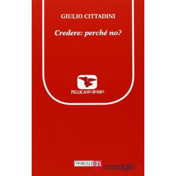 Credere: perché no?