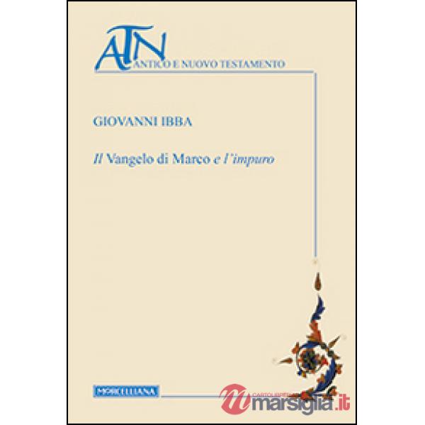 Vangelo di Marco e l'impuro (Il)