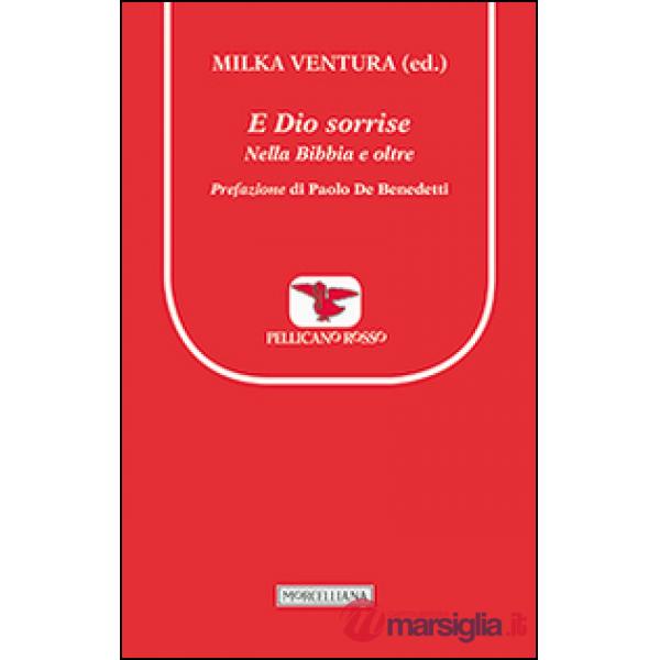 E Dio sorrise. Nella Bibbia e oltre