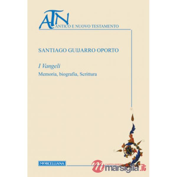 Vangeli. Memoria, biografia, scrittura (I)