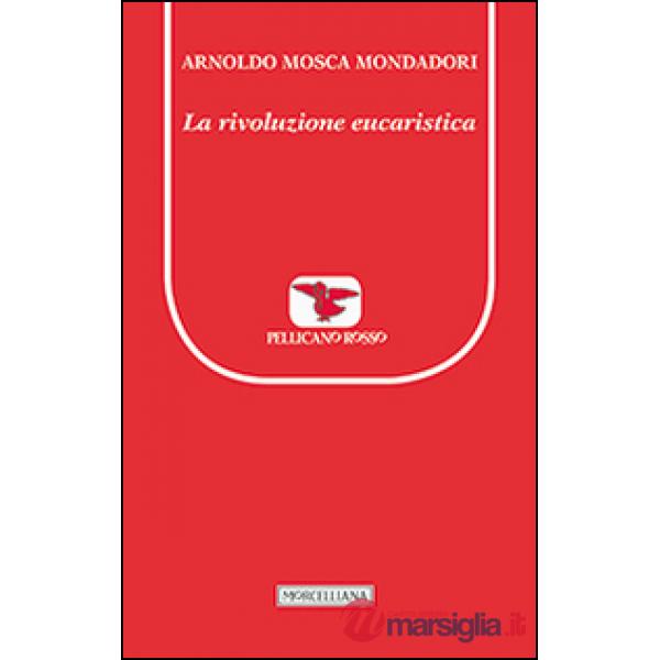 Rivoluzione eucaristica (La)