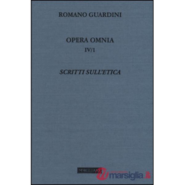 Opera omnia. Vol. 4/1: Scritti sull'etica