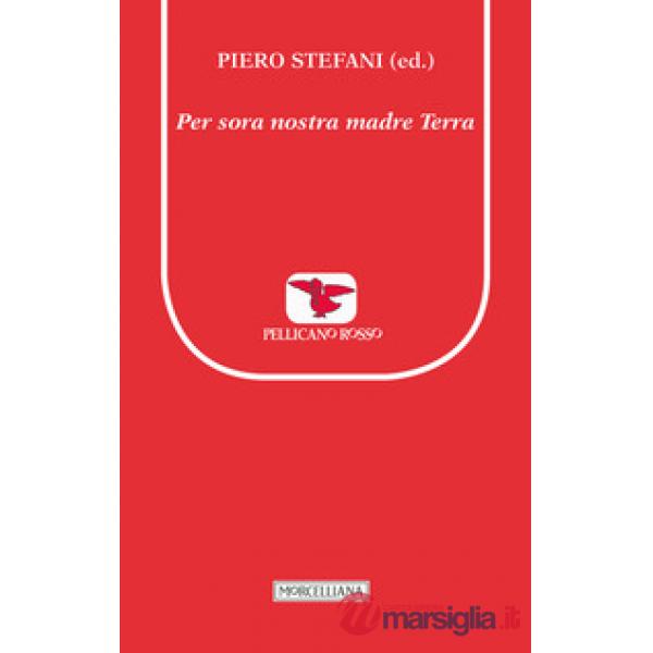 Per sora nostra madre terra