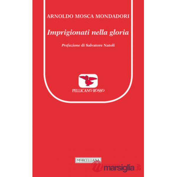 Imprigionati nella gloria