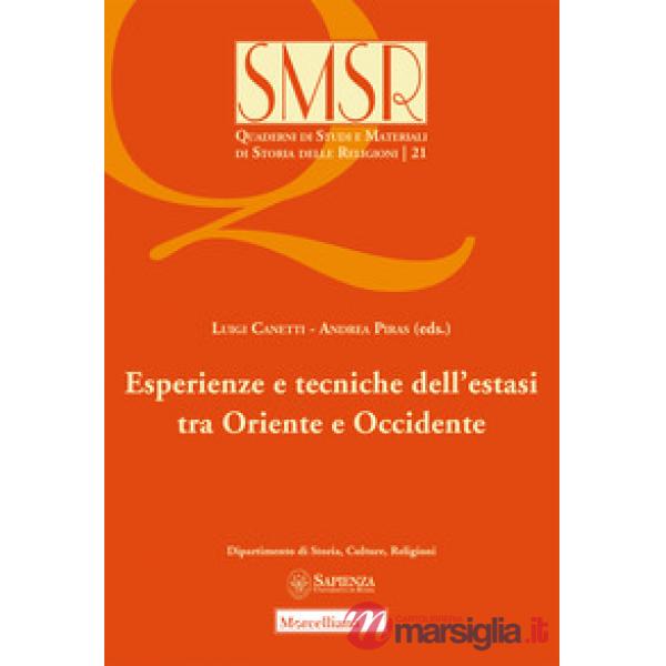 Esperienze e tecniche dell'estasi tra Oriente e Occidente