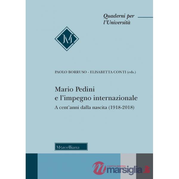 Mario Pedini e l'impegno internazionale. A cent'anni dalla nascita (1918-2018)