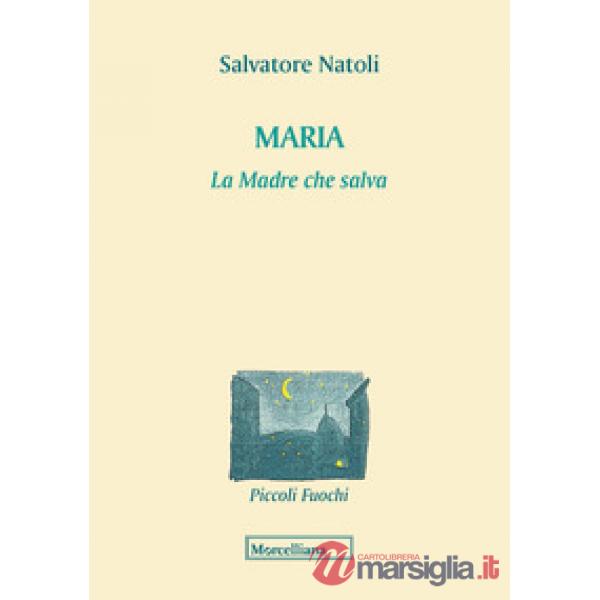 Maria. La madre che salva