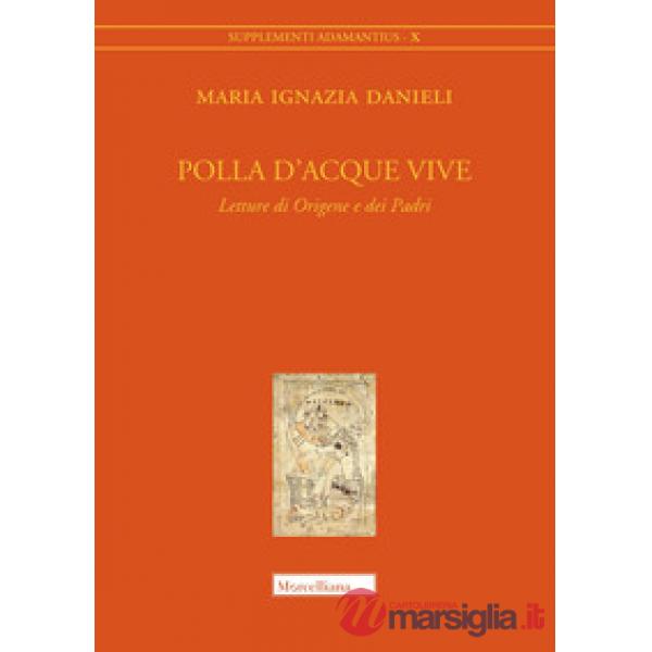 Polla d'acque vive. Letture di Origene e dei Padri