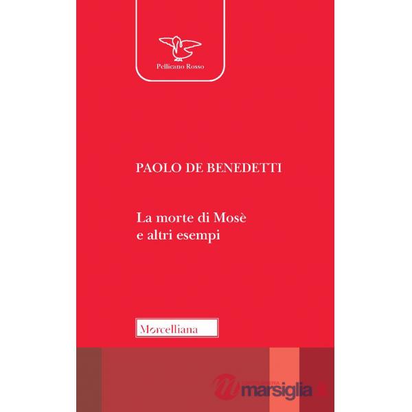 Morte di Mosè e altri esempi (La)