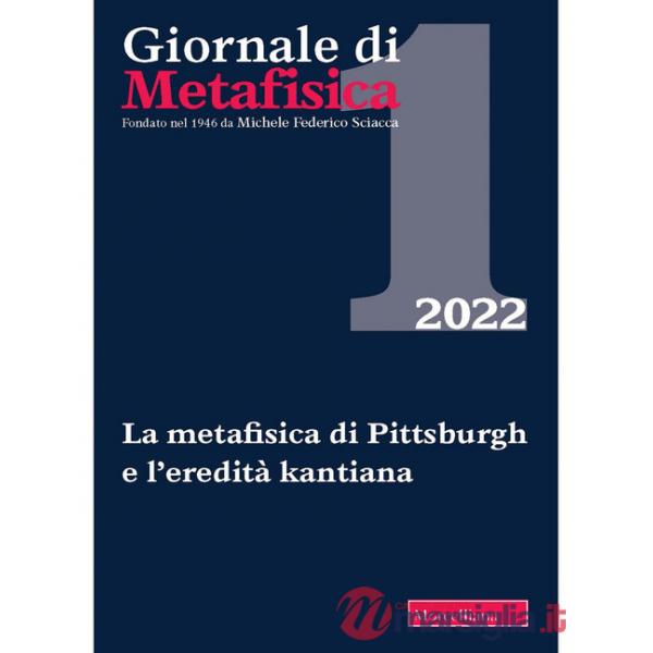 Giornale di metafisica (2022). Vol. 1: La metafisica di Pittsburgh e l'eredità kantiana