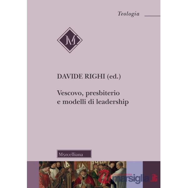 Vescovo, presbiterio e modelli di leadership