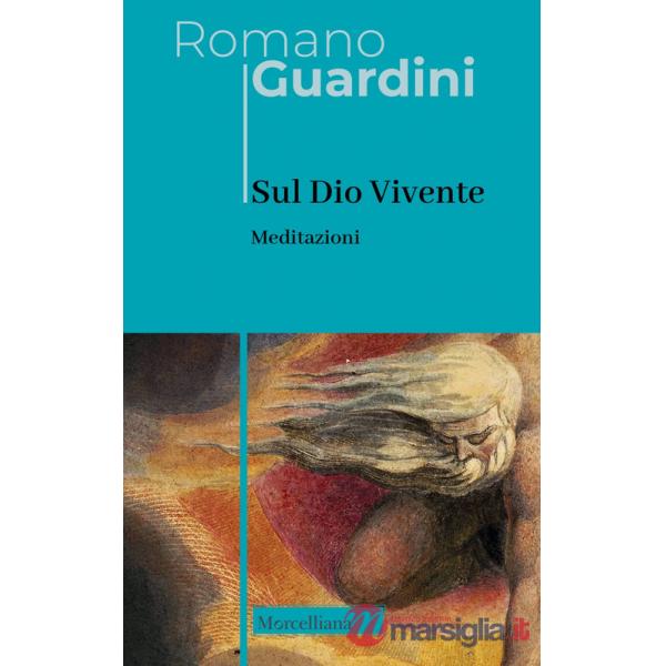 Sul Dio Vivente. Meditazioni