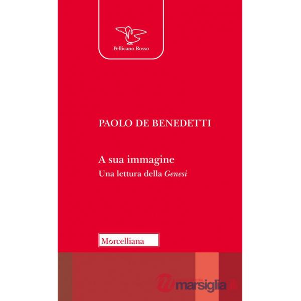 A sua immagine. Una lettura della Genesi. Nuova ediz.