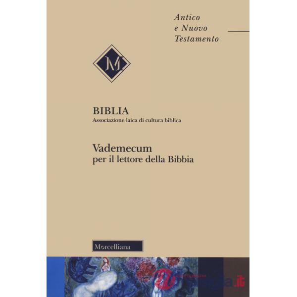 Vademecum per il lettore della Bibbia. Nuova ediz.