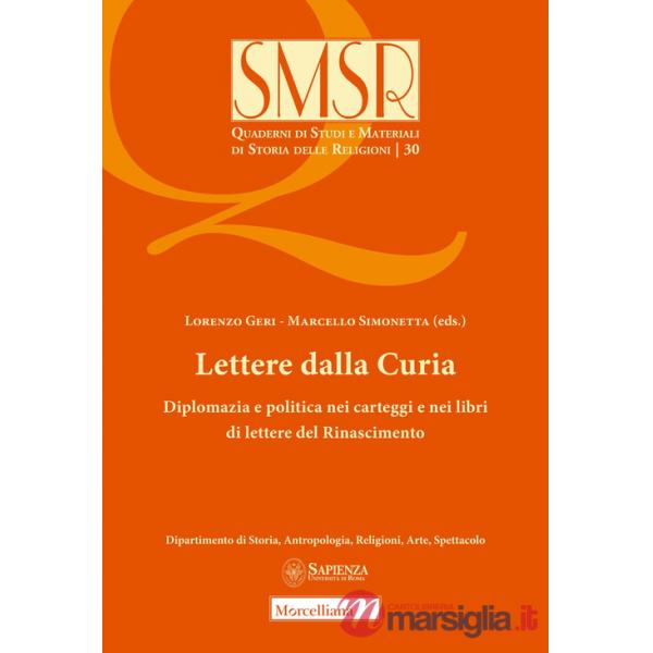 Lettere dalla curia. Diplomazia e politica nei carteggi e nei libri di lettere del Rinascimento