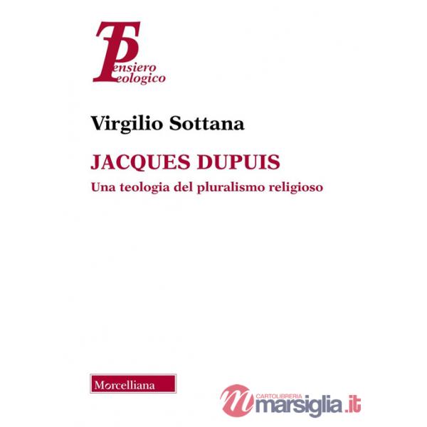 Jacques Dupuis. Una teologia del pluralismo religioso