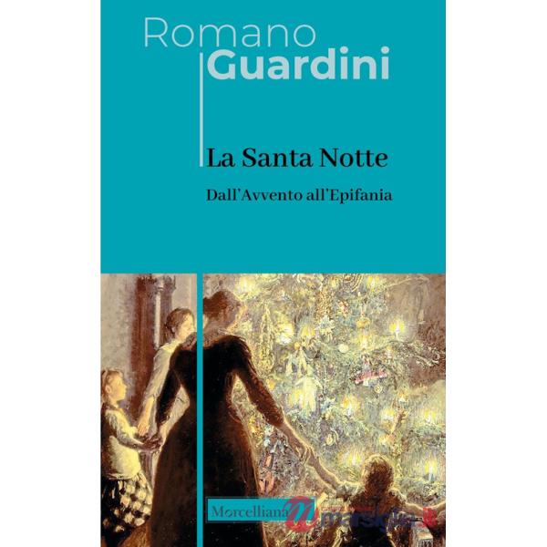 Santa notte. Dall'Avvento all'Epifania (La)