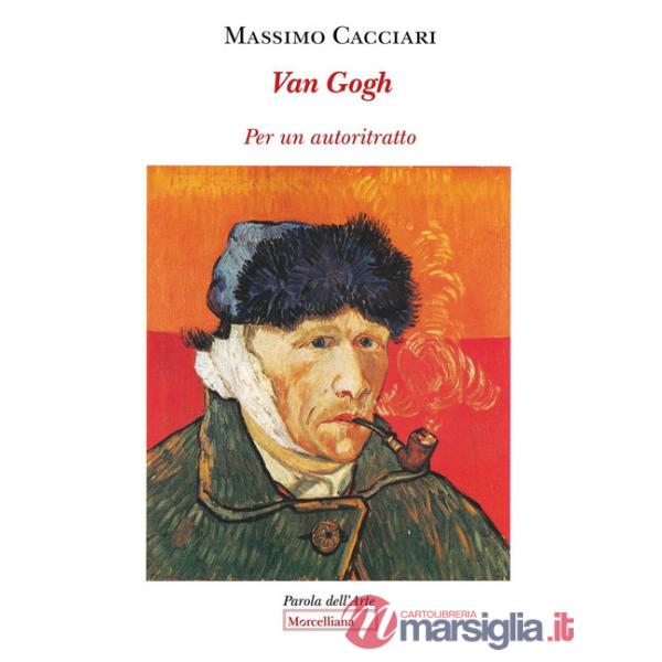 Van Gogh. Per un autoritratto
