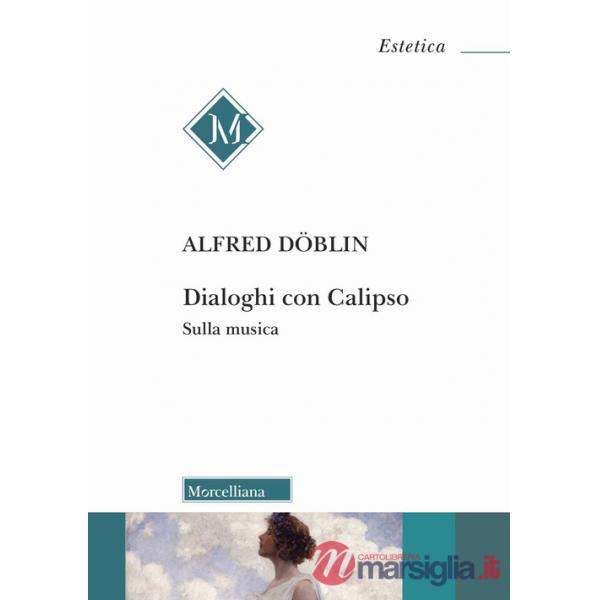 Dialoghi con Calipso. Sulla musica
