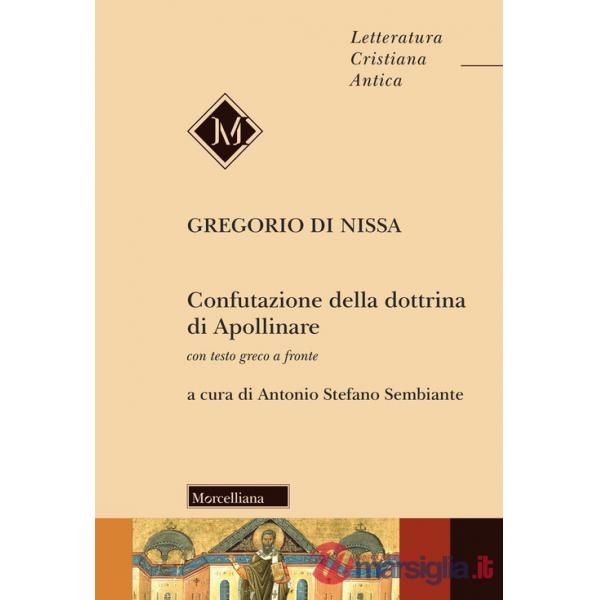 Confutazione della dottrina di Apollinare. Testo greco a fronte