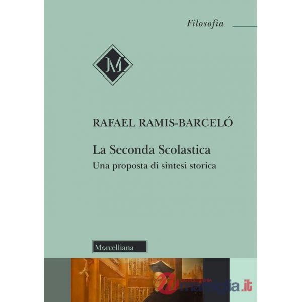 Seconda Scolastica. Una proposta di sintesi storica (La)