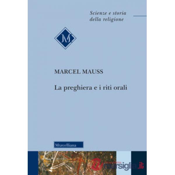 Preghiera e i riti orali. Nuova ediz. (La)