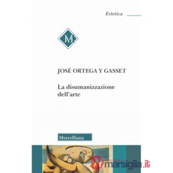 Disumanizzazione dell'arte (La)
