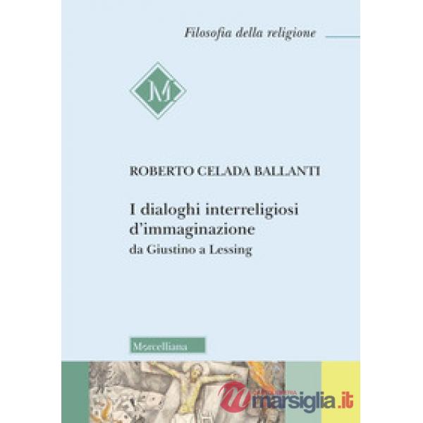 Dialoghi interreligiosi d'immaginazione da Giustino a Lessing (I)