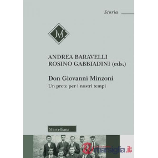 Don Giovanni Minzoni. Un prete per i nostri tempi