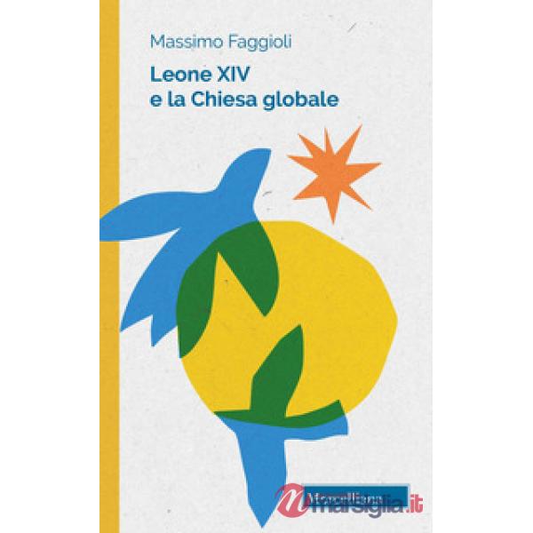 Leone XIV e la Chiesa globale. Unità e pace
