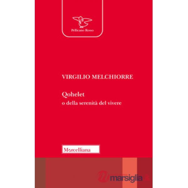 Qohelet o della serenità del vivere