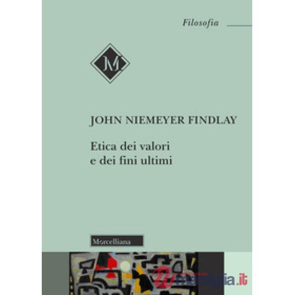 Etica dei valori e dei fini ultimi