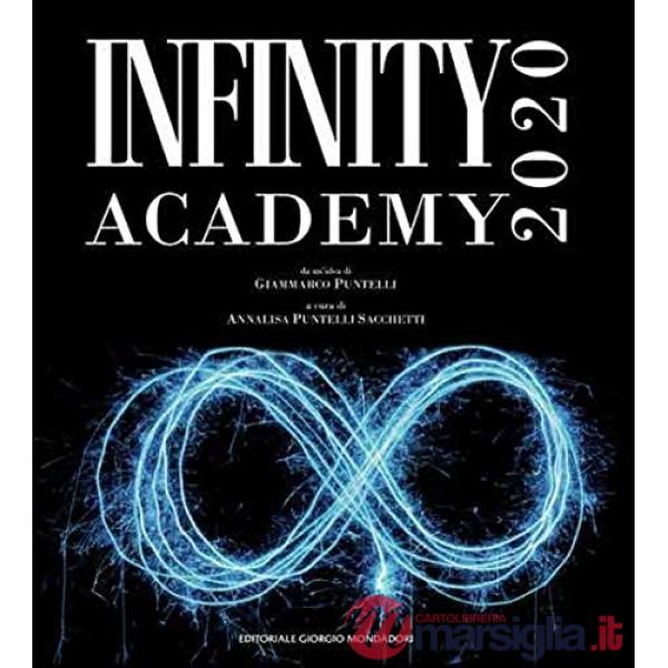 Infinity academy 2020. Catalogo della mostra (Ventimiglia, Laigueglia, Gubbio, 1 marzo-30 aprile 2020). Ediz. a colori