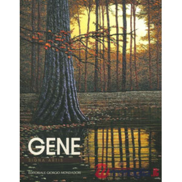 Gene. Signa artis. Ediz. a colori