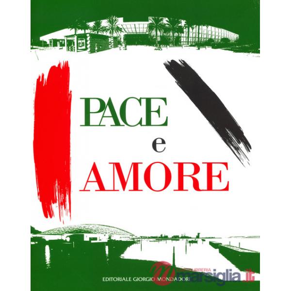 Pace e amore. Ediz. italiana, inglese, araba e cinese