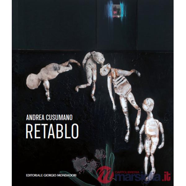 Andrea Cusumano. Retablo. Ediz. italiana e inglese