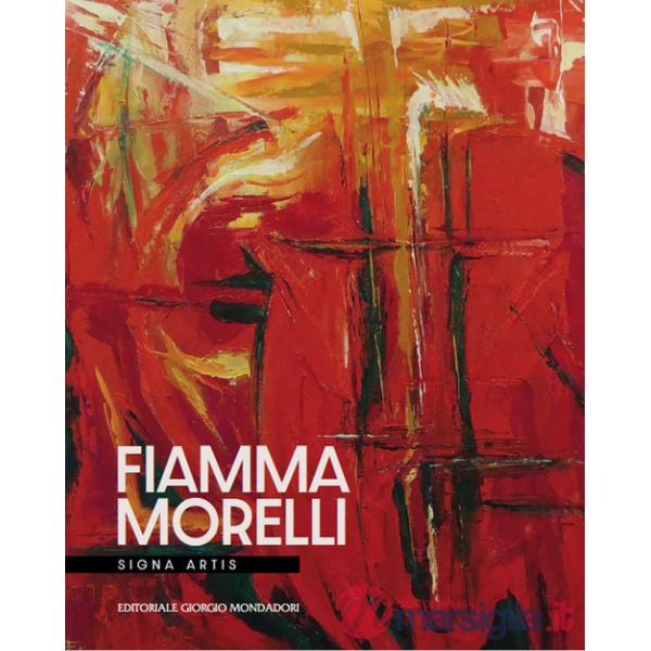 Fiamma Morelli. Signa artis. Ediz. a colori