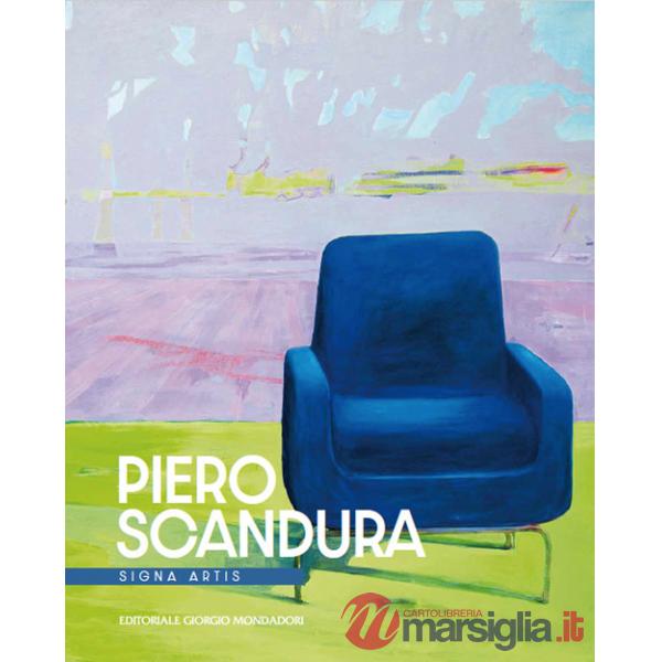 Piero Scandura. Signa artis. Ediz. a colori