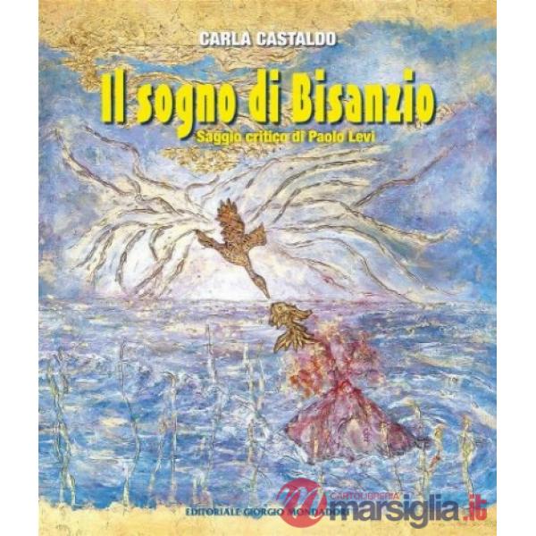 Carla Castaldo. Il sogno di Bisanzio