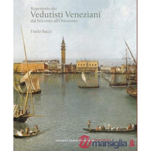 Repertorio dei vedutisti veneziani dal Seicento all'Ottocento