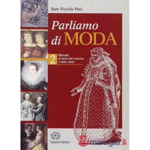 PARLIAMO DI MODA 2 - DAL QUATTROCENTO AL SETTECENTO