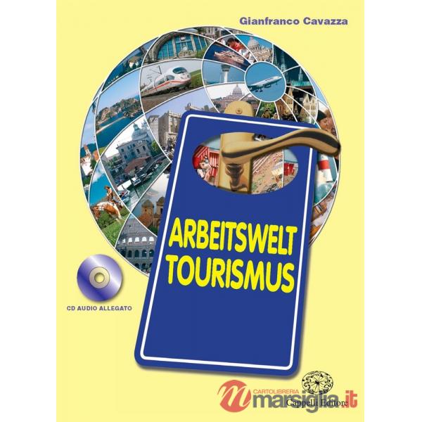 ARBEITSWELT TOURISMUS + CD