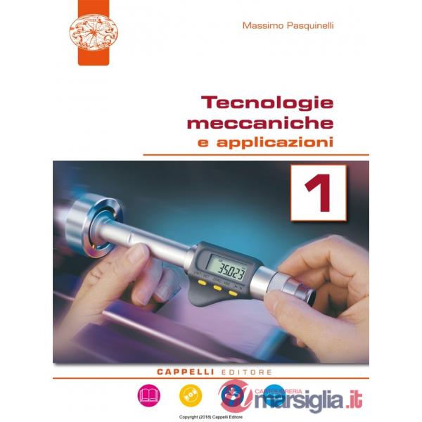 TECNOLOGIE MECCANICHE E APPLICAZIONI 1 ED. DIGITALE