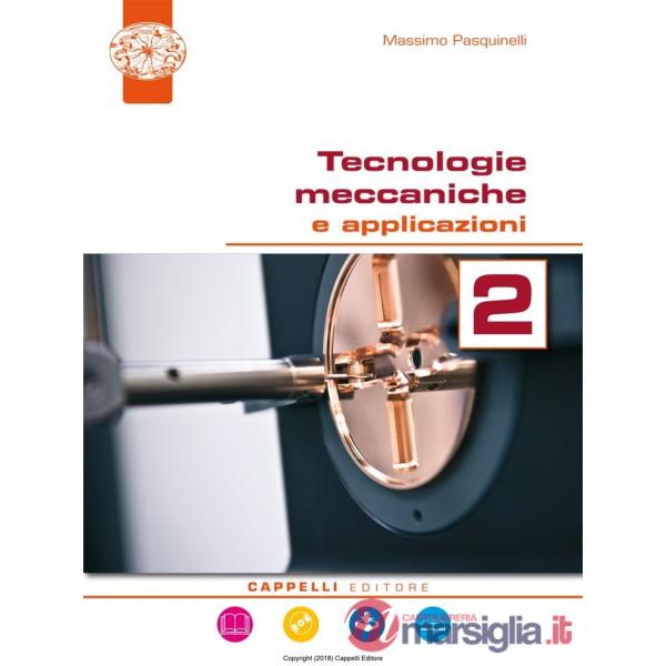 TECNOLOGIE MECCANICHE E APPLICAZIONI 2 ED. DIGITALE