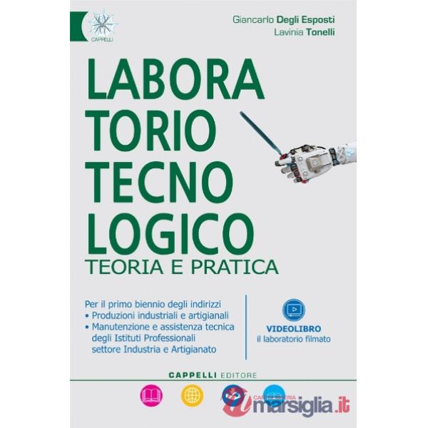 LABORATORIO TECNOLOGICO - TEORIA E PRATICA