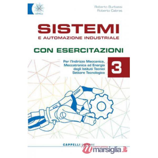 SISTEMI E AUTOMAZIONE INDUSTRIALE 3 CON ESERCIZI